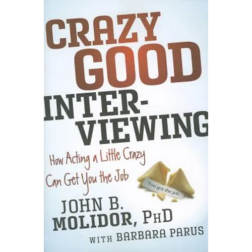 Crazy Good Interviewing - Paperback