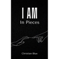 I Am In Pieces - Paperback