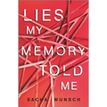 Lies My Memory Told Me - Hardcover