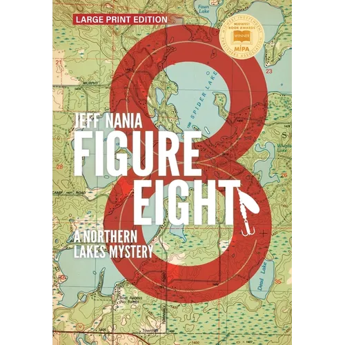 Figure Eight: A Northern Lakes Mystery - Hardcover