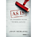 As Is: An Insider's Guide to Real Estate - Hardcover