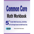 Common Core Math Workbook: 5th Grade Math Exercises, Activities, and Two Full-Length Common Core Math Practice Tests - Paperback