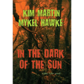 In the Dark of the Sun - Hardcover