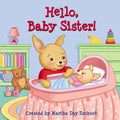 Hello, Baby Sister! - Board Book