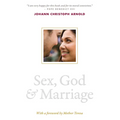 Sex, God, and Marriage - Paperback