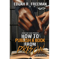 How To Publish A Book From Prison - Paperback