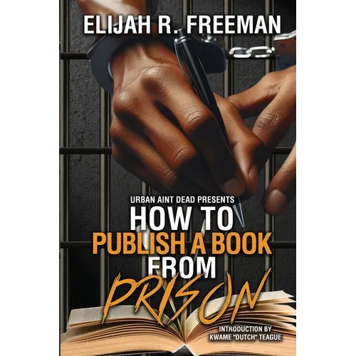 How To Publish A Book From Prison - Paperback