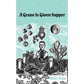 A Grave Is Given Supper - Paperback