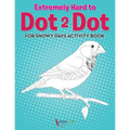 Extremely Hard to Dot 2 Dot for Snowy Days Activity Book Book - Paperback