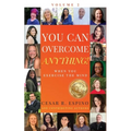 You Can Overcome Anything!: Volume 2 When You Exercise The Mind - Paperback