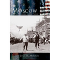 Moscow: Living and Learning on the Palouse