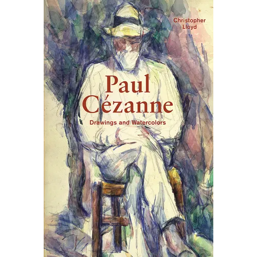 Paul Cézanne: Drawings and Watercolors - Hardcover