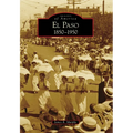 El Paso, 1850-1950