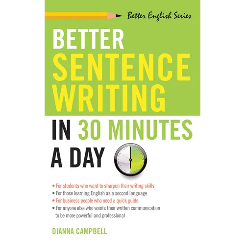Better Sentence Writing in 30 Minutes a Day - Paperback
