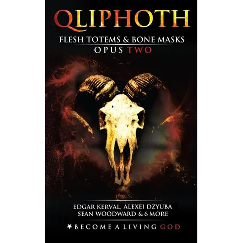 Flesh Totems & Bone Masks: Opus Two - Paperback