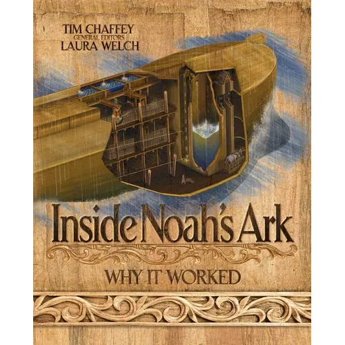 Inside Noah's Ark: Why It Worked - Hardcover