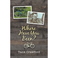 Where Have You Been? - Paperback