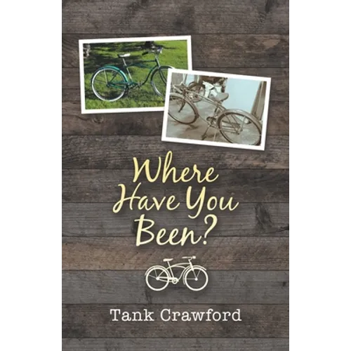 Where Have You Been? - Paperback