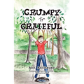Grumpy to Grateful - Paperback
