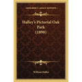 Halley's Pictorial Oak Park (1898) - Paperback