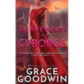 Surrender To The Cyborgs - Paperback
