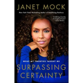 Surpassing Certainty: What My Twenties Taught Me - Paperback