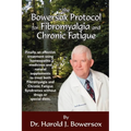 The Bowersox Protocol for Fibromyalgia and Chronic Fat - Paperback