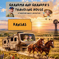 Grandma and Grandpa's Traveling House in Kansas: A Traveling Sarff's Adventure