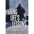 Living Life's Lessons: Poetic Instructions - Paperback