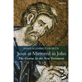 Jesus as Mirrored in John: The Genius in the New Testament - Paperback