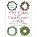 Christmas in the Four Gospel Homes: An Advent Study - Paperback