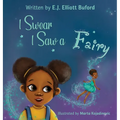 I Swear I Saw a Fairy - Hardcover