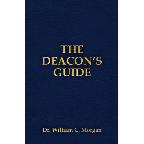 The Deacon's Guide - Paperback