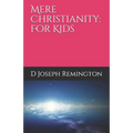 Mere Christianity: For Kids - Paperback