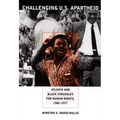 Challenging U.S. Apartheid: Atlanta and Black Struggles for Human Rights, 1960-1977
