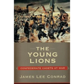 The Young Lions: Confederate Cadets at War