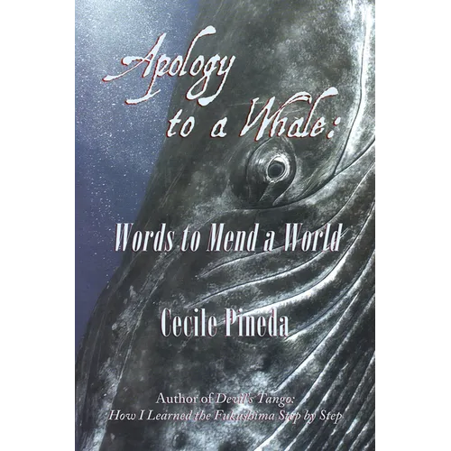 Apology to a Whale: Words to Mend a World - Paperback