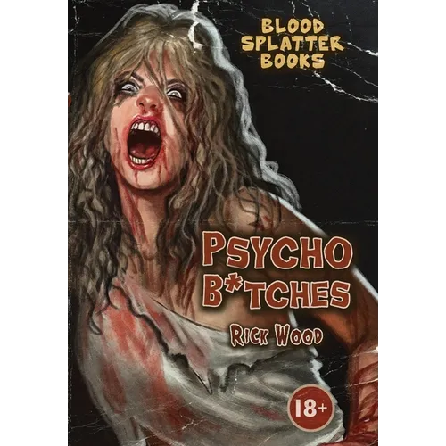 Psycho B*tches - Hardcover