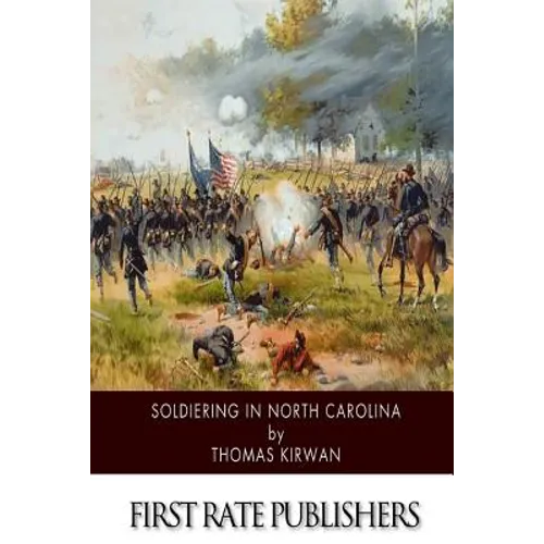 Soldiering in North Carolina