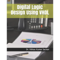 Digital Logic Design Using VHDL - Paperback