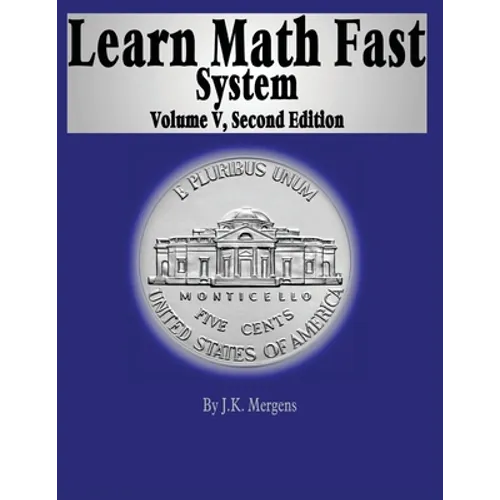 Learn Math Fast System Volume 5: Algebra 1 - Paperback