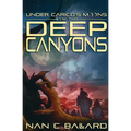 Deep Canyons: Under Carico's Moons: Book Two - Paperback