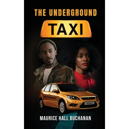 The Underground Taxi - Hardcover