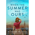 When the Summer Was Ours - Paperback