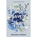 When You Saved Me (Discreet Cover) - Paperback