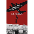 The Bombing of Gernika: A Short History - Paperback