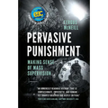 Pervasive Punishment: Making Sense of Mass Supervision - Paperback