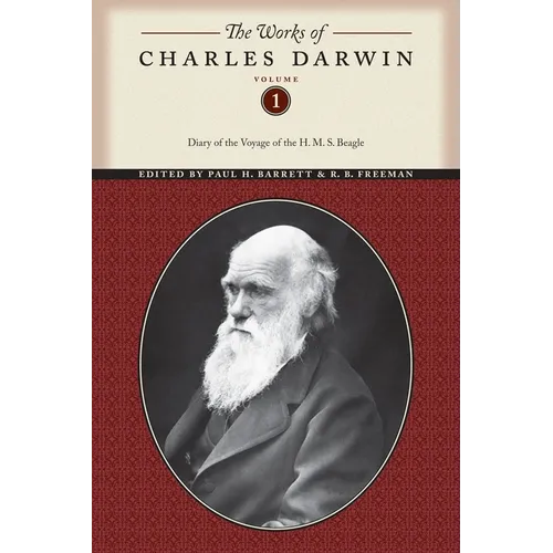 The Works of Charles Darwin, Volume 1: Diary of the Voyage of the H. M. S. Beagle