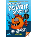 The Seaquel: My Big Fat Zombie Goldfish - Paperback
