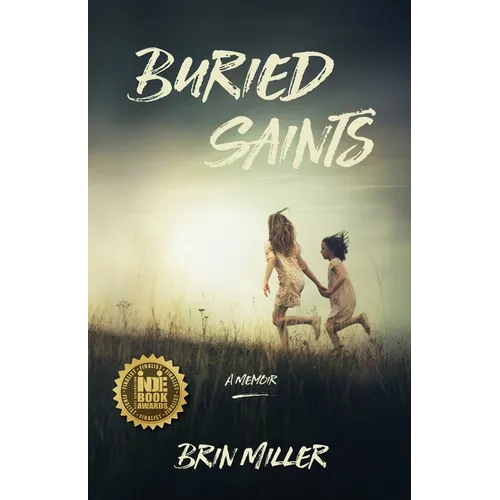 Buried Saints: A Memoir - Paperback
